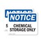 Signmission Chemical Storage Only OSHA Notice Sign, Plastic, 10in W x 7in L, 2PK OS-2PACK-NS-P-710-L-15334 - alternate 1